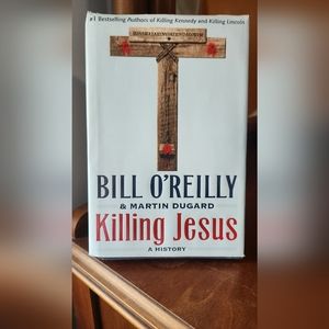 Killing Jesus A History